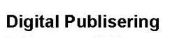 Digital Publisering Digital Publisering